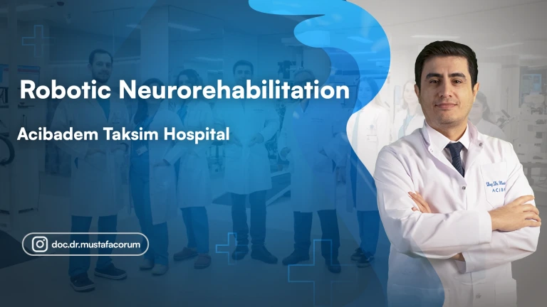 Robotic Neurorehabilitation at Acibadem Taksim Hospital