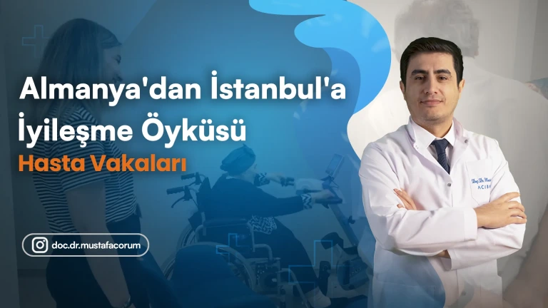 Hasta Vakaları - Almanaya'dan İstanbul'a İyileşme Öyküsü