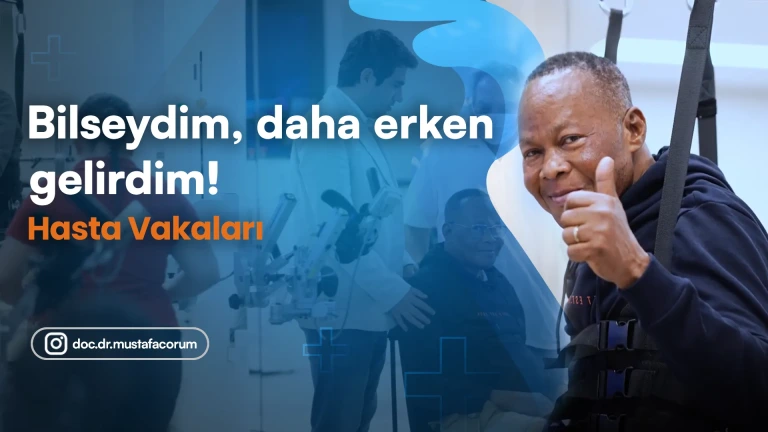 Hasta Vakaları - Bilseydim, daha erken gelirdim!