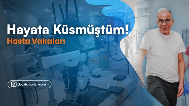 Hasta Vakaları - "Hayata Küsmüştüm!"
